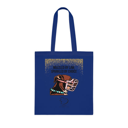 Muzzled by Law, Sparkled by Choice Tote Bag – 100% Cotton Dog Awareness Shopper | Sparkle Paws Bead Co