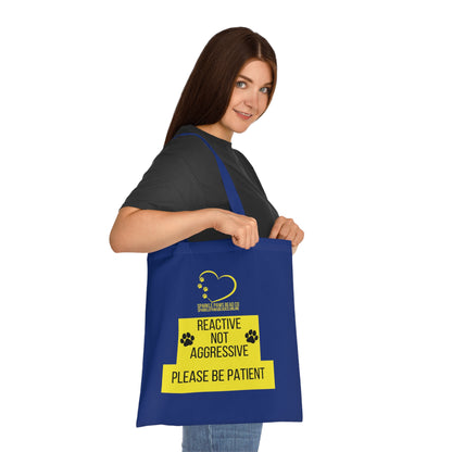 Reactive Not Aggressive Tote Bag – Dog Awareness Shopper | Please Be Patient Training Tote