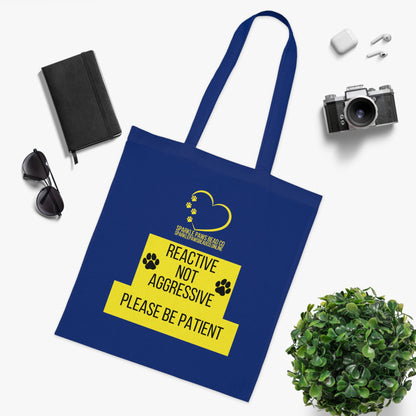 Reactive Not Aggressive Tote Bag – Dog Awareness Shopper | Please Be Patient Training Tote