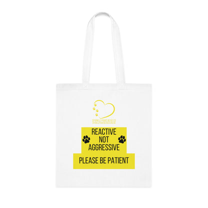 Reactive Not Aggressive Tote Bag – Dog Awareness Shopper | Please Be Patient Training Tote