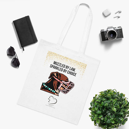 Muzzled by Law, Sparkled by Choice Tote Bag – 100% Cotton Dog Awareness Shopper | Sparkle Paws Bead Co