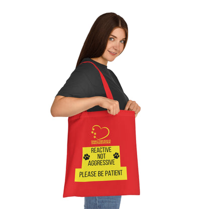 Reactive Not Aggressive Tote Bag – Dog Awareness Shopper | Please Be Patient Training Tote