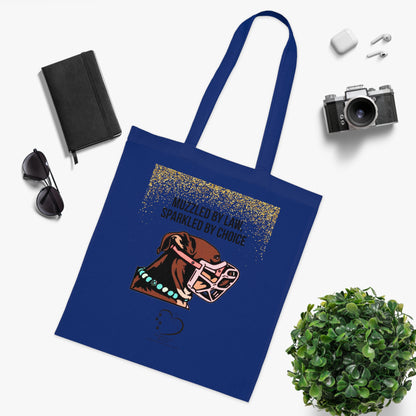 Muzzled by Law, Sparkled by Choice Tote Bag – 100% Cotton Dog Awareness Shopper | Sparkle Paws Bead Co