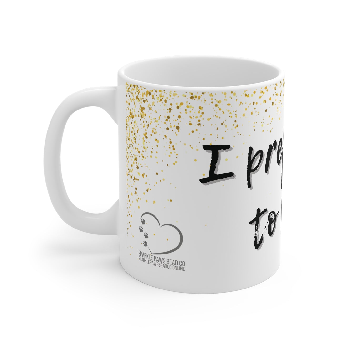 I Prefer Dogs to People Mug – 11oz White Ceramic Coffee Cup | Funny Dog Lover Gift by Sparkle Paws Bead Co